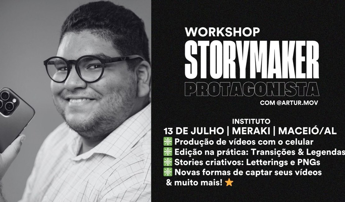 Alagoano lança Workshop Storymaker para ensinar criar conteúdos de vídeo para celular