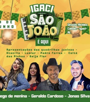 Tradição e forró comandam o São João de Igaci no dia 24 de junho
