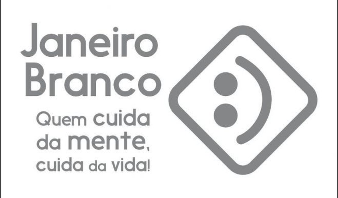 Campanha Janeiro Branco alerta para os cuidados com a saúde mental