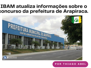 Concurso da Prefeitura de Arapiraca: confira as datas, horários e organização das provas