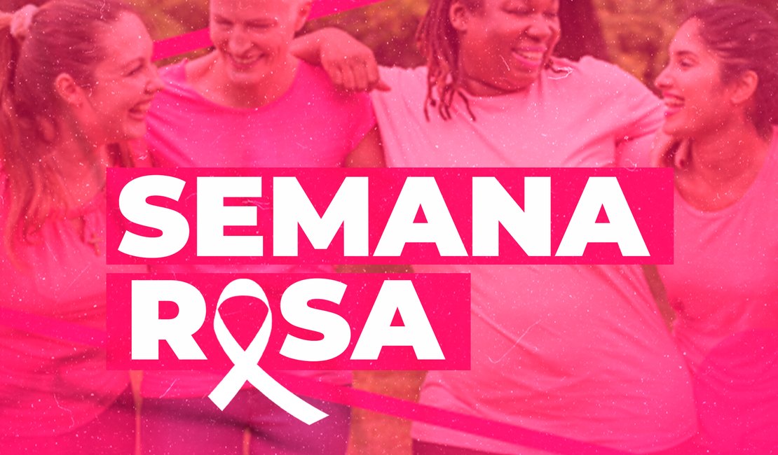 Semana Rosa marcará ações do Outubro Rosa em Japaratinga