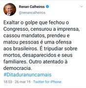 Exaltar o golpe militar é tripudiar de mortos e desaparecidos, diz Renan Calheiros