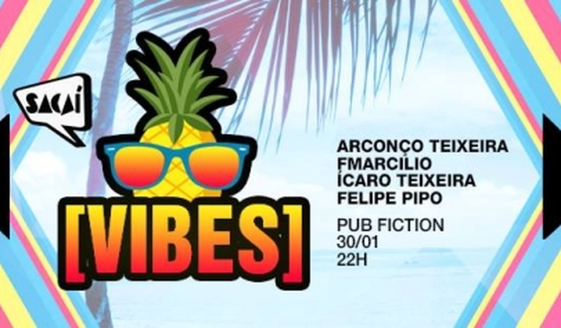 Vibes e Descola encerram mês de férias no Pub Fiction
