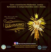 Festa do Santíssimo Redentor acontece de 16 à 24 de novembro