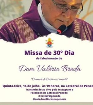 Missa pelo trigésimo dia da morte de Dom Valério será transmitida ao vivo em Penedo