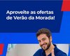 Morada Material de Construção anuncia ofertas de Verão
