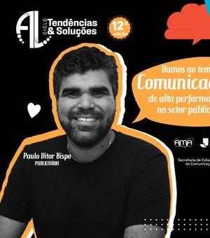 Comunicação pública é tema da 12ª edição do Tendências e Soluções