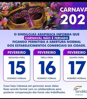 Sindilojas divulga abertura do comércio durante o carnaval em Arapiraca