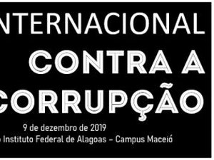 Dia Internacional Contra a Corrupção é comemorado em Maceió