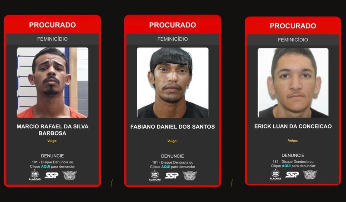 Três suspeitos de feminicídio são procurados pela polícia em Maceió