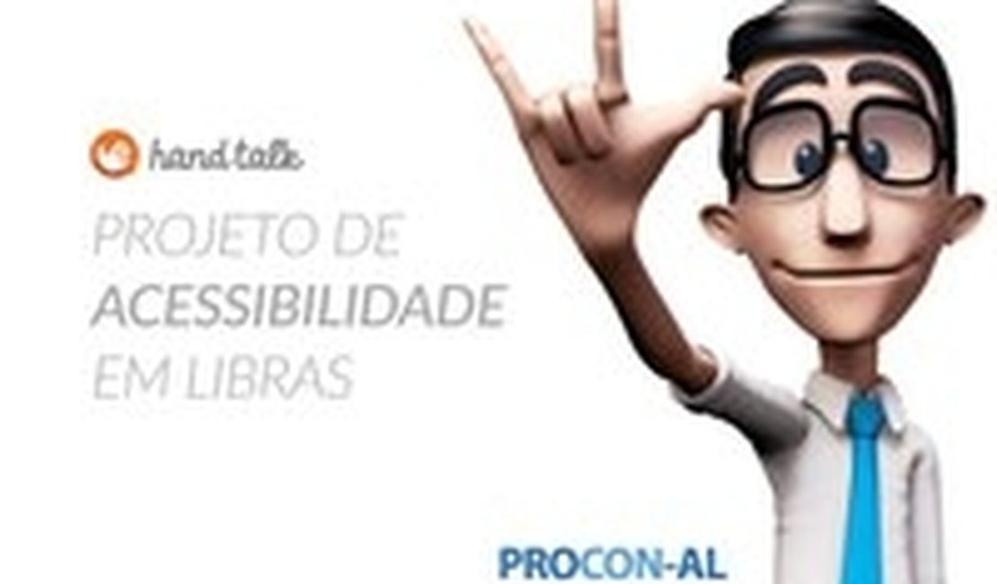 Procon/AL busca implantar plataforma para atender pessoas com deficiência