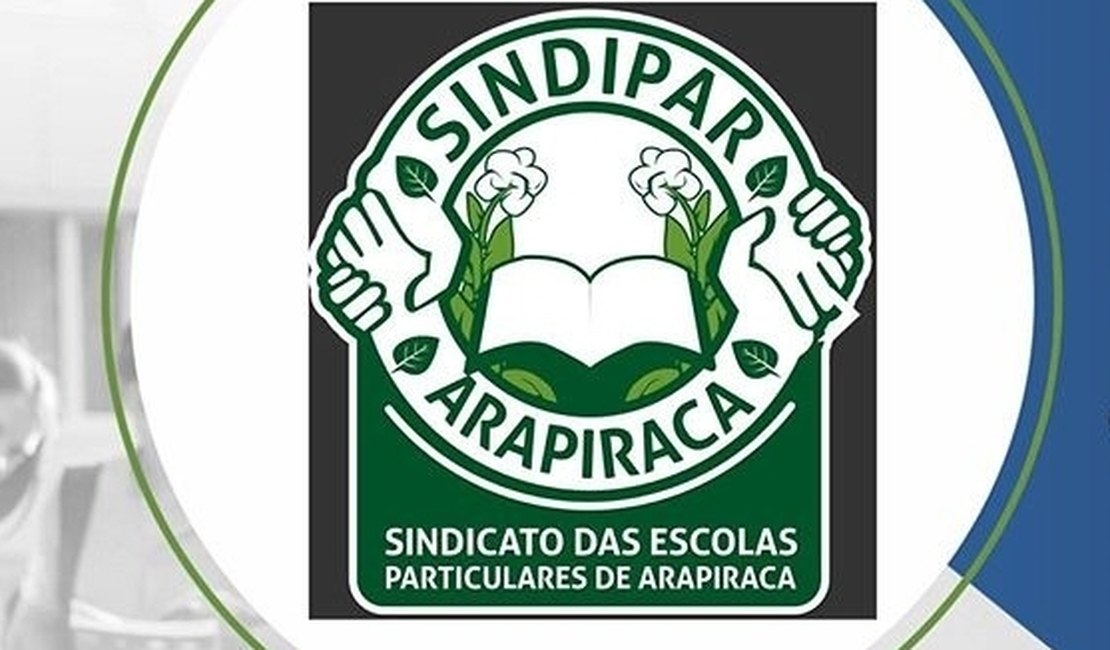 Sindicato das Escolas Particulares confirma suspensão das aulas em Arapiraca 