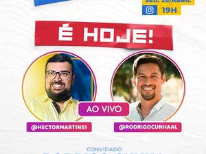 Hector Martins e Rodrigo Cunha juntos em live: dobradinha à vista?