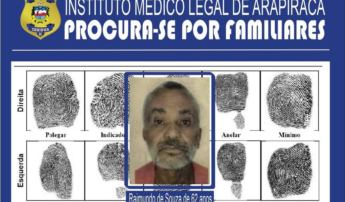 Instituto Médico Legal de Arapiraca procura familiares de vítima de morte clínica