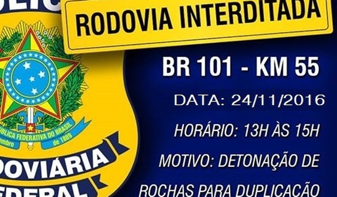 BR-101 é interditada para obras de duplicação, em Flexeiras