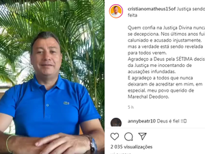 Cristiano Matheus é inocentado em mais um processo judicial: “a verdade está sendo revelada”