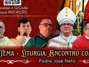 Arapiraca se prepara sediar Encontro de Formação Litúrgica no mês de setembro