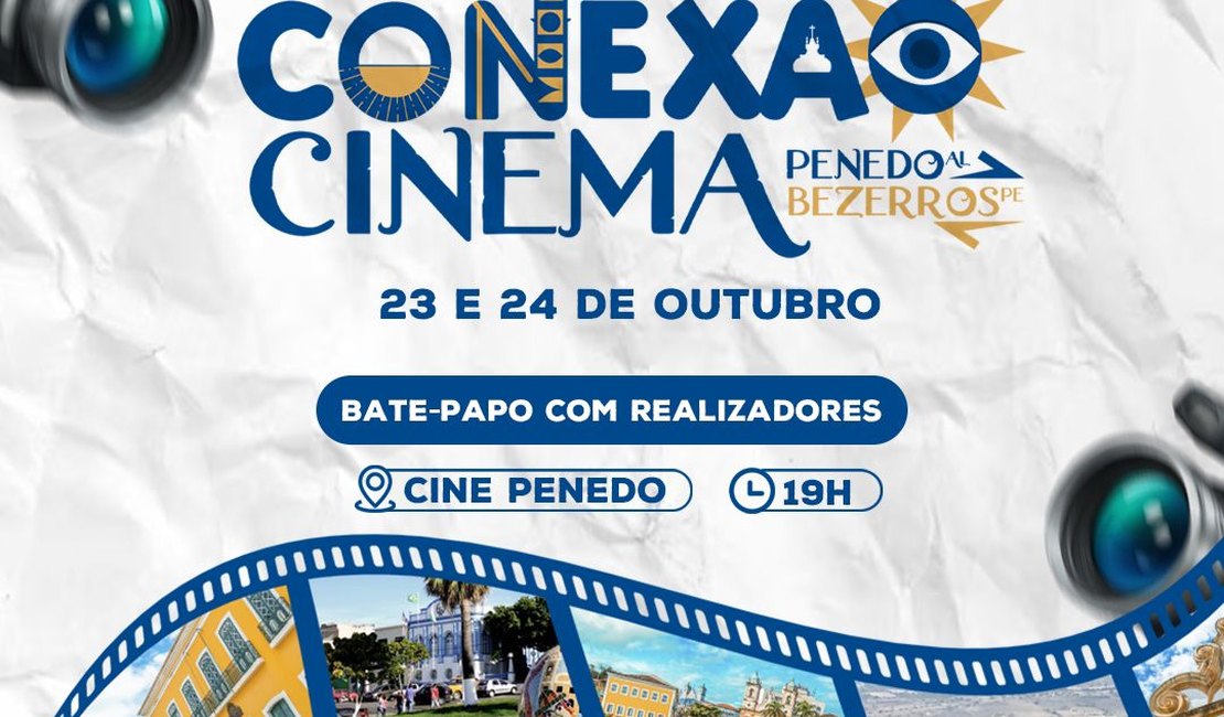 ‘Conexão Cinema’ destaca produção audiovisual entre Penedo-AL e Bezerros-PE