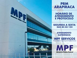 MPF em Alagoas altera horário de atendimento presencial em Arapiraca; Confira