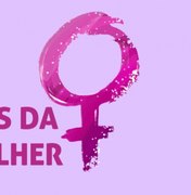 Prefeitura de Palmeira dos Índios lançará programação especial dedicada às mulheres