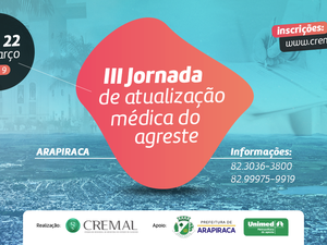 Arapiraca recebe jornada do Conselho Regional de Medicina