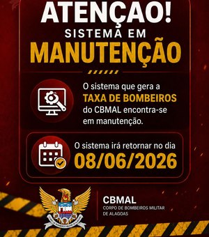 Sistema de emissão da Taxa de Bombeiros de Alagoas está em manutenção