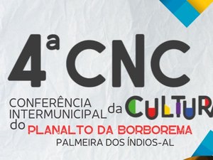 4 °Conferência Intermunicipal de Cultura do Planalto da Borborema acontece neste final de semana em Palmeira dos Índios