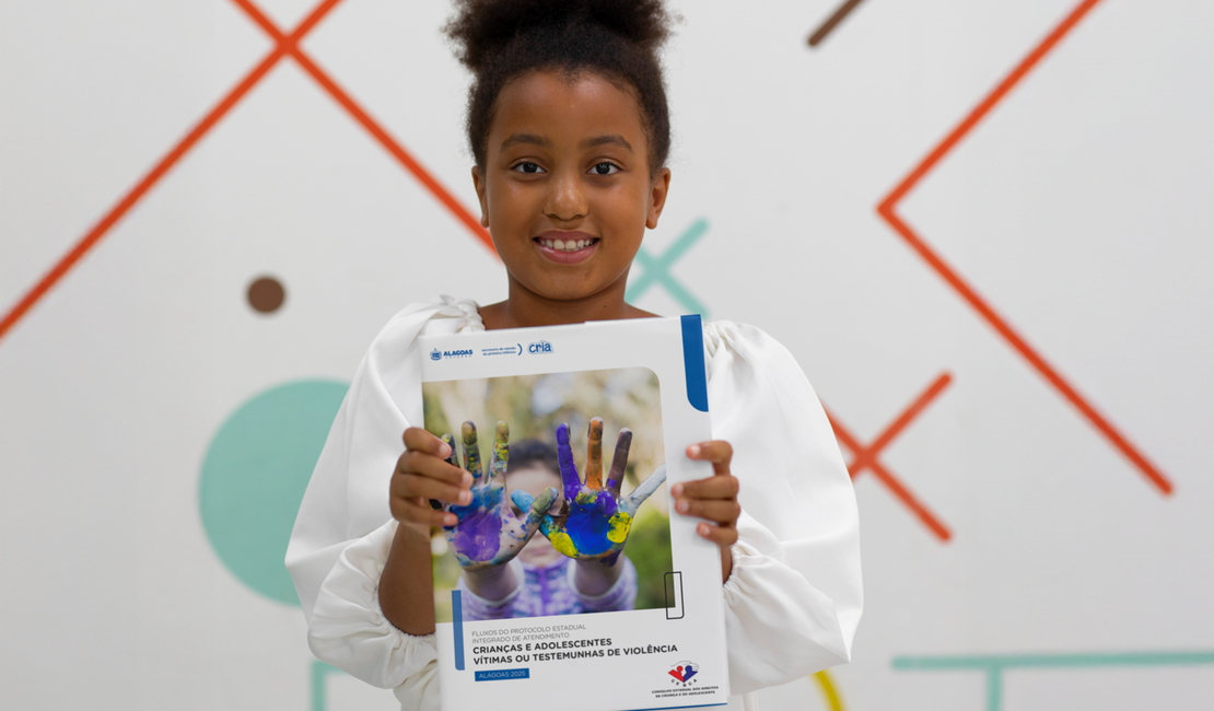 Alagoas é 1º do NE a implantar fluxo Integrado de atendimento a crianças e adolescentes vítimas de violência