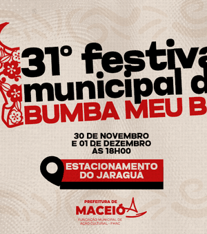 Prefeitura de Maceió realiza 31º Festival Municipal de Bumba Meu Boi neste fim de semana