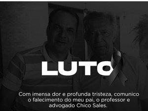 Pai do vereador Francisco Sales morre em Maceió aos 75 anos