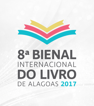 Começa hoje a 8ª Bienal Internacional do Livro de Alagoas