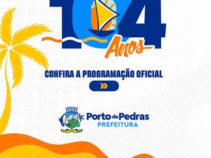 Prefeitura de Porto de Pedras divulga programação da Emancipação Política