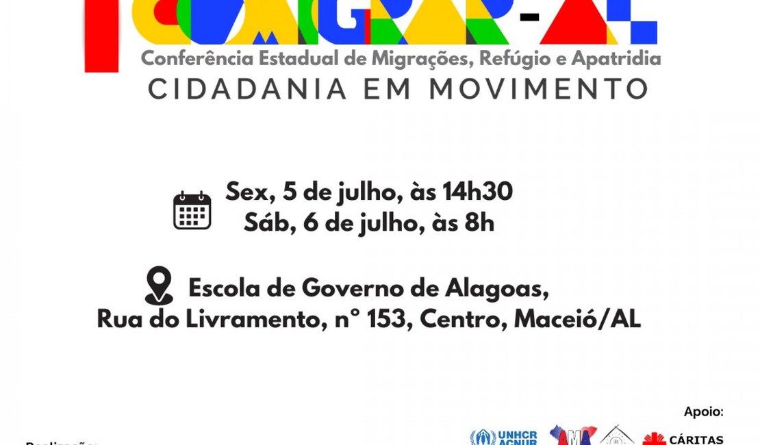 Governo de Alagoas realiza 1ª Conferência Estadual de Migrações, Refúgio e Apatridia