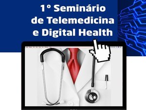 Seminário de Telemedicina e Digital Health apresenta a era da tecnologia digital e inteligência artificial na área da saúde.