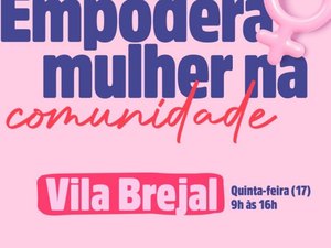 Prefeitura leva serviços a mulheres da Vila Brejal nesta quinta (17)