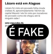 É falsa a notícia que diz que serial killer Lázaro Barbosa foi visto em AL