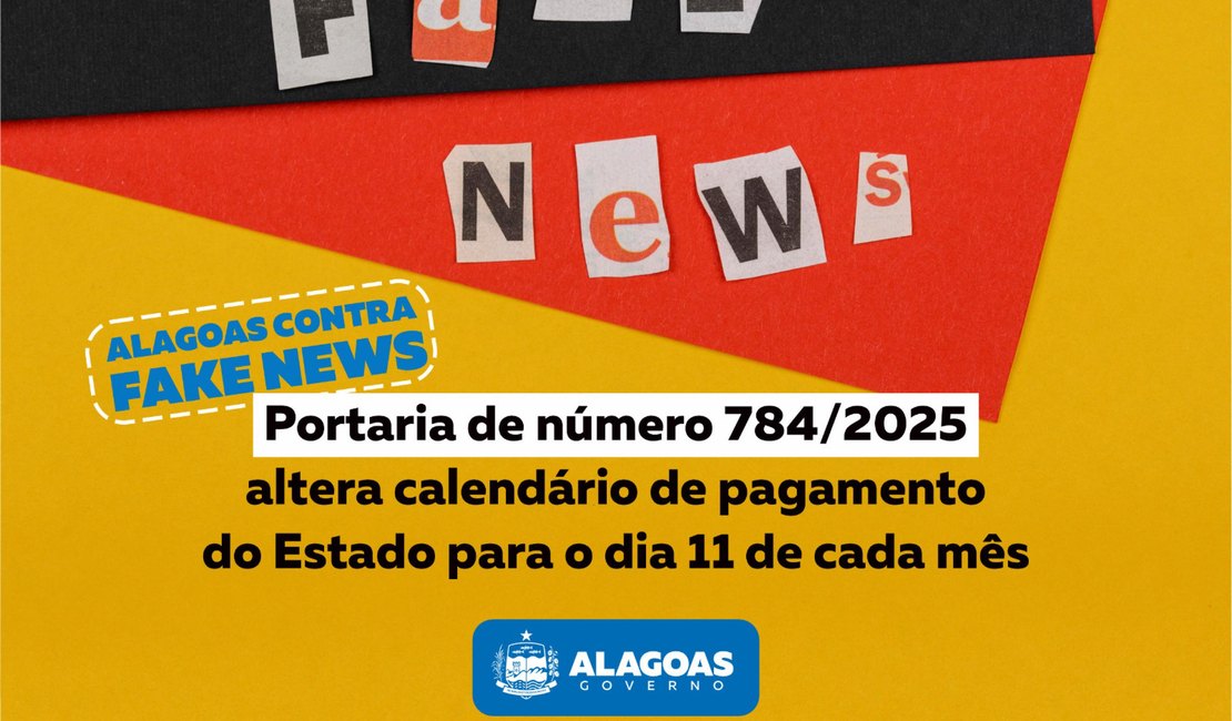 É falsa a informação de mudança no calendário de pagamento dos servidores públicos estaduais