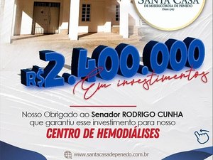 Santa Casa de Penedo comemora repasse de R$2,4 milhões realizado por Rodrigo Cunha