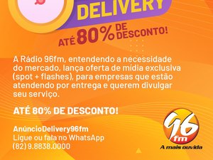 Em Maceió, a rádio 96 FM lança campanha para empresas de Delivery