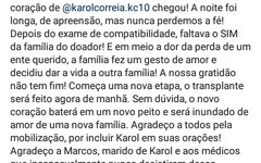Renata Alves, prima da Karol, agradeceu nas redes sociais, o gesto de amor da família do doador 