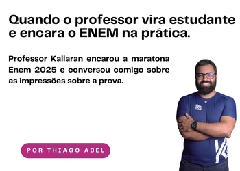 Análise da prova do ENEM com o professor Kallaran: o que foi visto das áreas de Ciências da Natureza e Matemática.