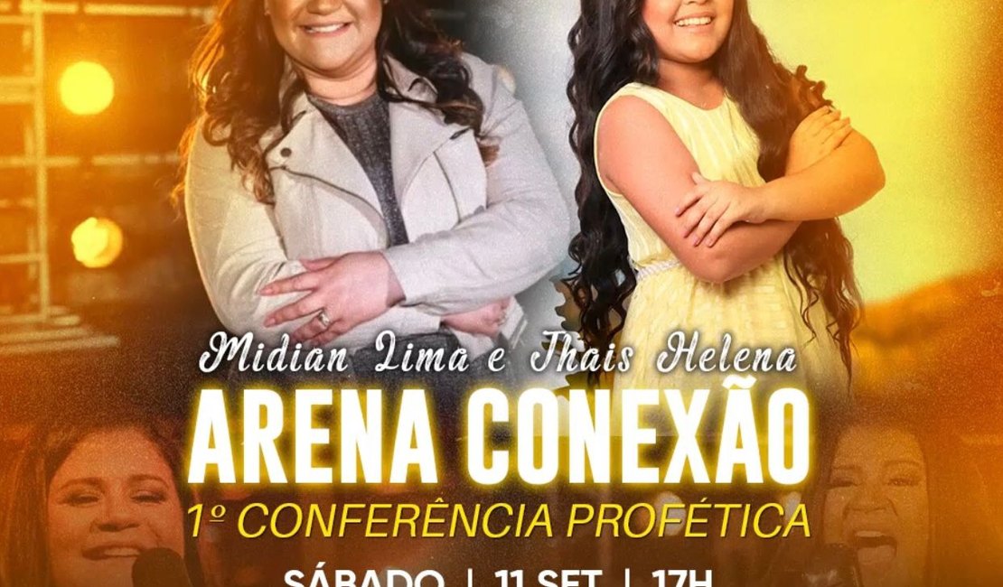 Primeira Conferência cristã traz cantoras revelação para a cidade de Arapiraca