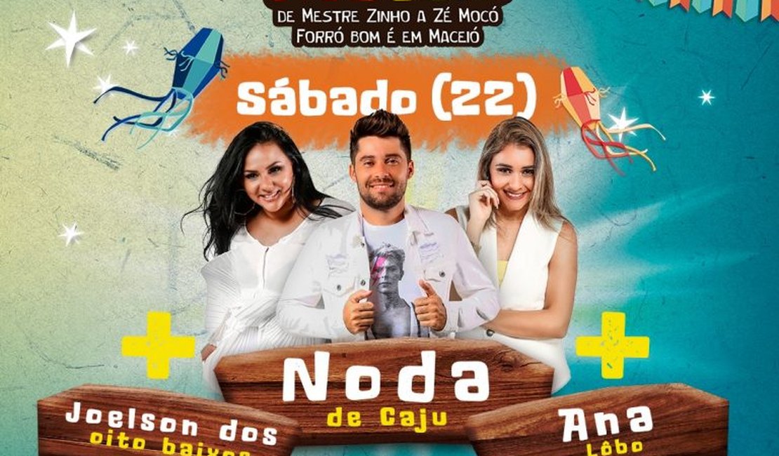 São João de Maceió: Noda de Caju inicia shows no Arraial Central
