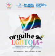 Ambulatório LGBTQIA+ de Palmeira realiza encontro para pacientes nesta sexta (28)