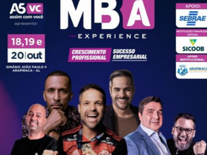 MBA Experience coloca Arapiraca no radar dos grandes eventos empresariais do Brasil