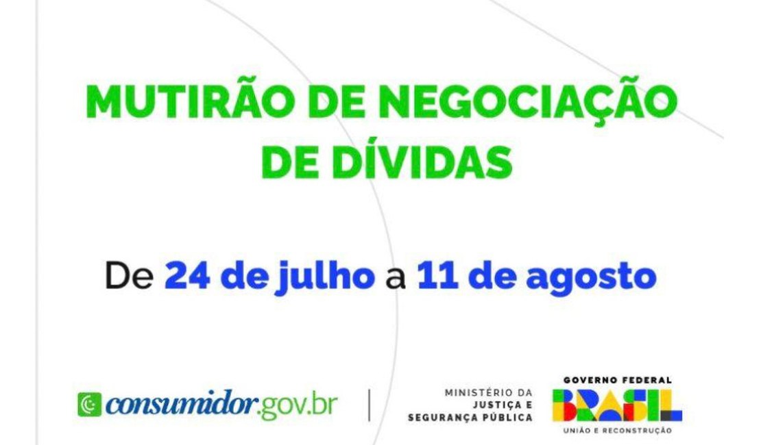 Procon Maceió participa da ação Renegocia!