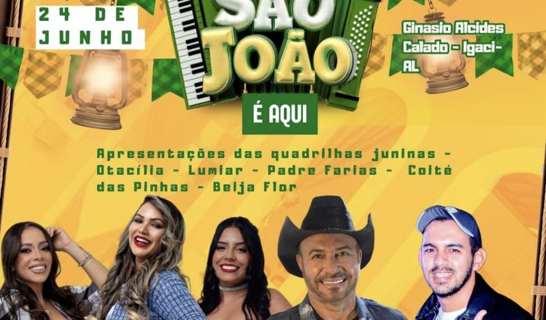 Tradição e forró comandam o São João de Igaci no dia 24 de junho