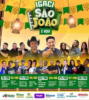 Igaci celebra o São João com grandes atrações e valorização da cultura local