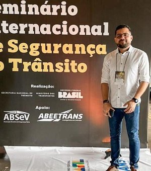 Em Brasília, Detran Alagoas participa de Seminário Internacional de Segurança no Trânsito