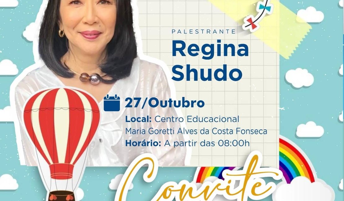 Regina Shudo estará em Lagoa da Canoa nesta sexta (27) ministrando palestra aos profissionais da Educação